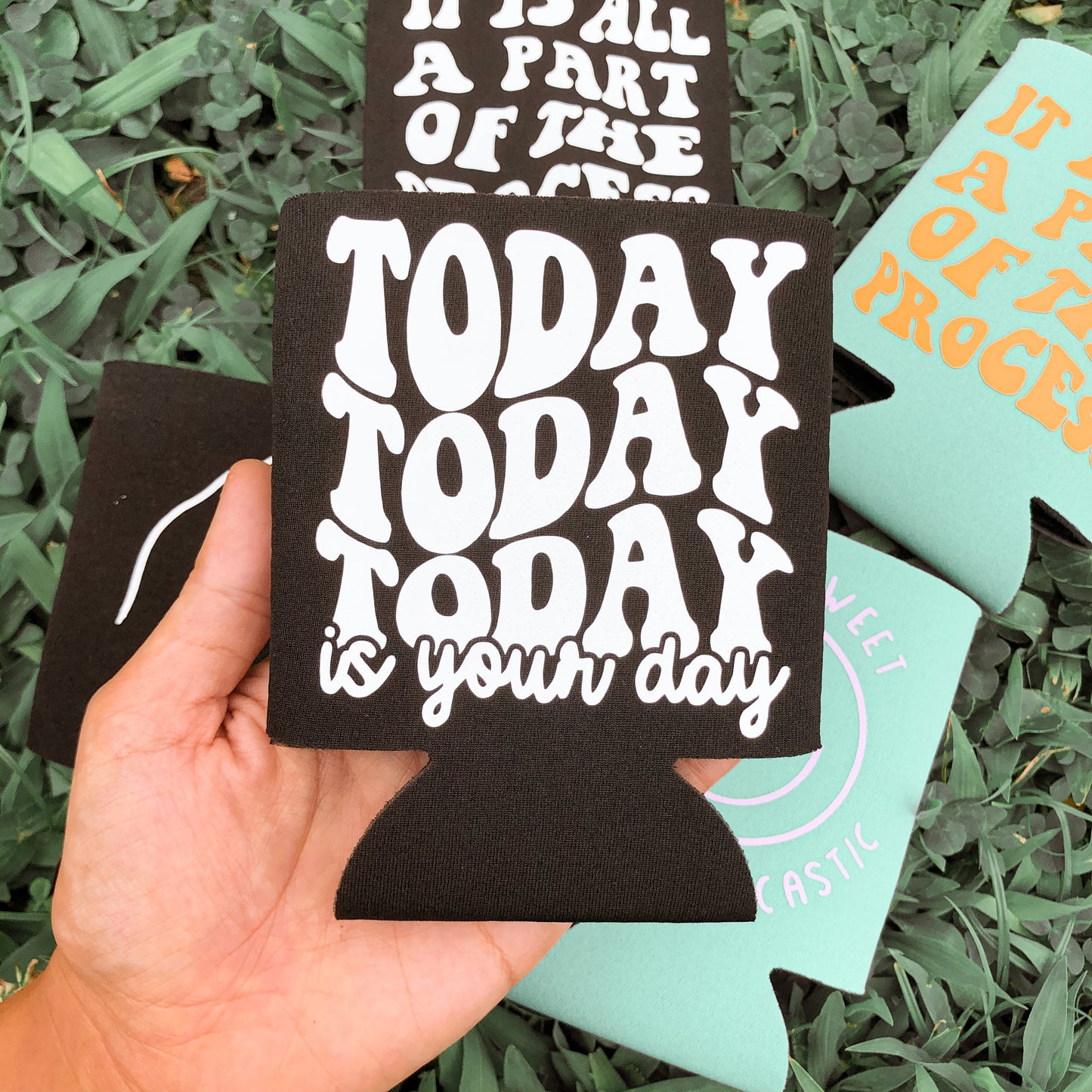 Black Today is Your Day Coozie | Can Cooler