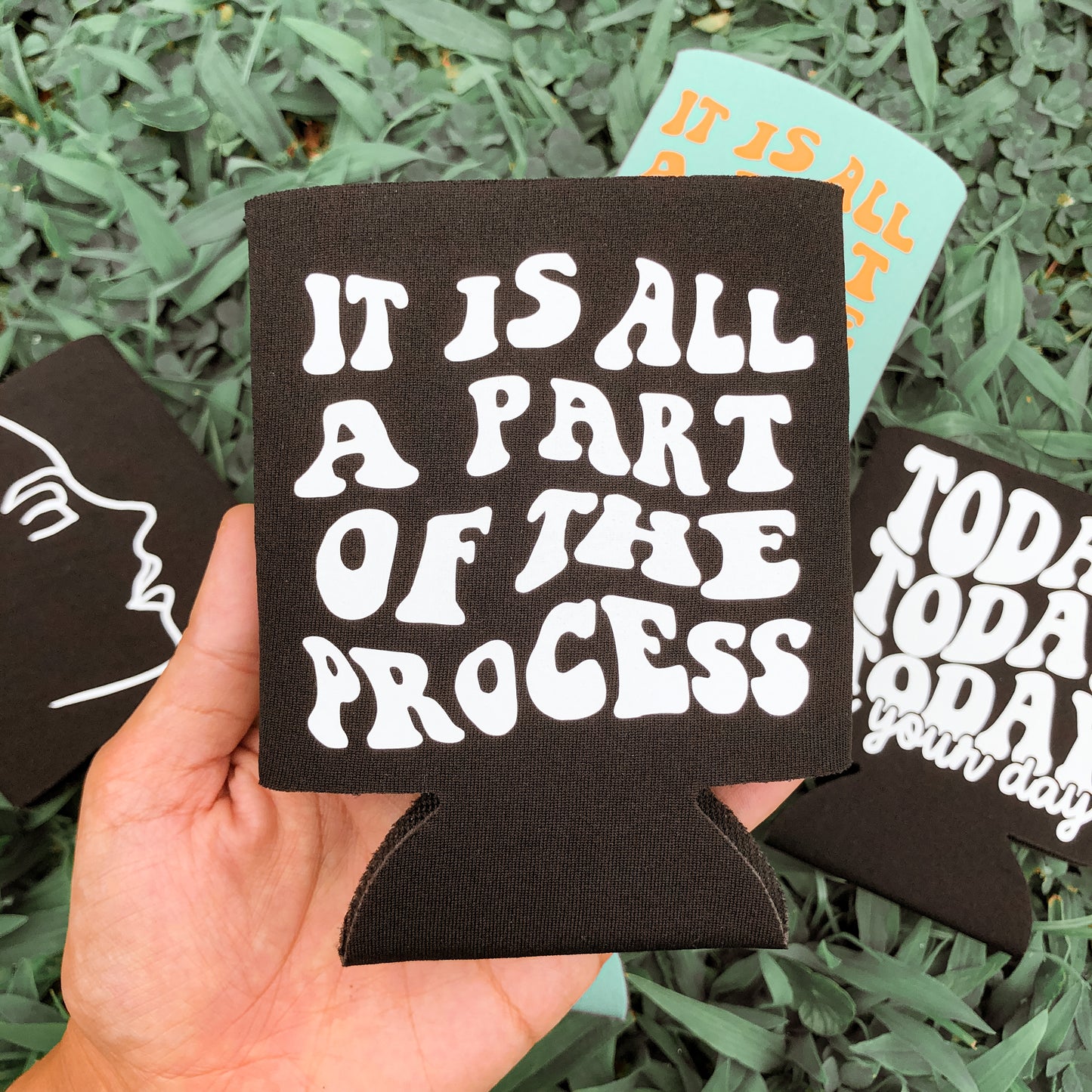 It Is All A Part Of The Process Coozie | Can Cooler