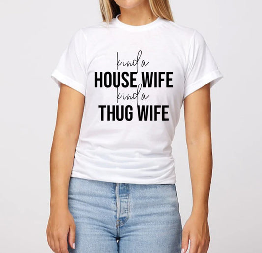 House Wife Tshirt