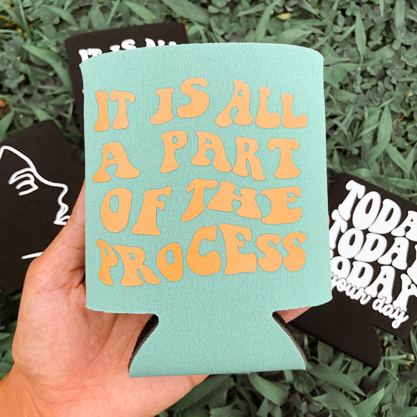It Is All A Part Of The Process Coozie | Can Cooler